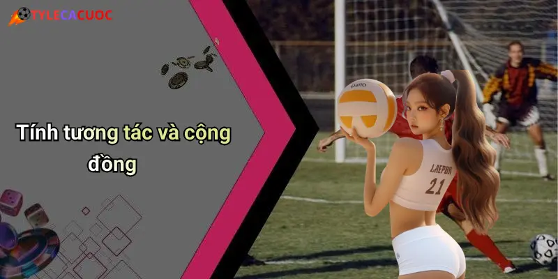 Tính tương tác và cộng đồng