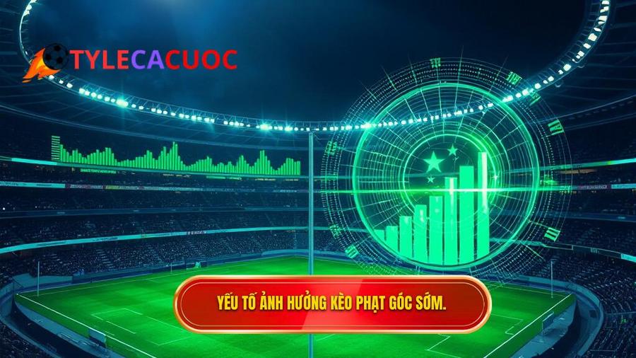 Phân tích đa chiều: Các yếu tố tác động đến kèo phạt góc sớm